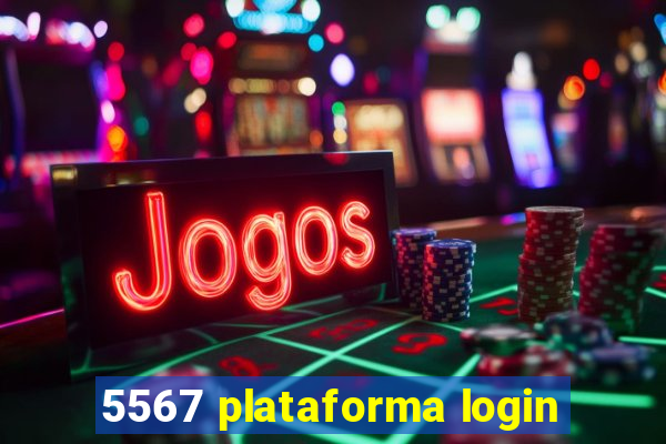 5567 plataforma login